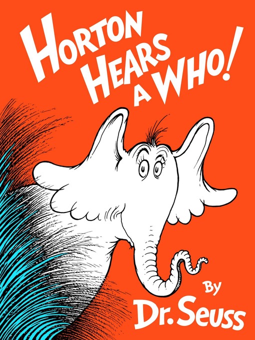 Title details for Horton Hears a Who! by Dr. Seuss - Available